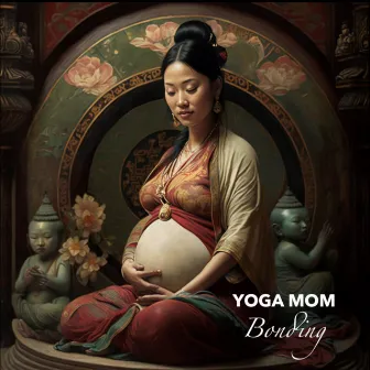 Bonding by Yoga Mom