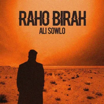 Raho Birah by Ali Sowlo