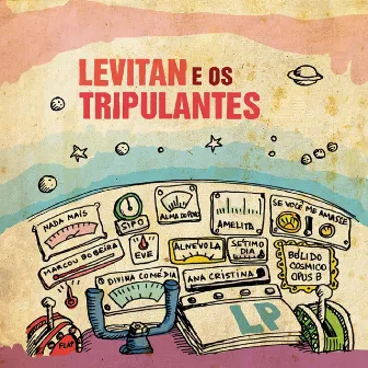 Levitan e os Tripulantes by Cláudio Levitan