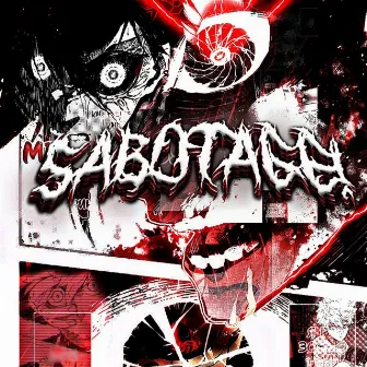 SABOTAGE! by Mr. Shakal