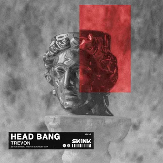 Head Bang by Trevon