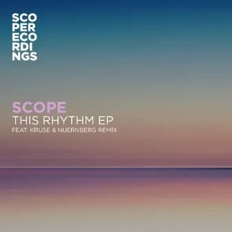 This Rhythm EP by Scope