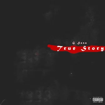 True Story by G Sosa