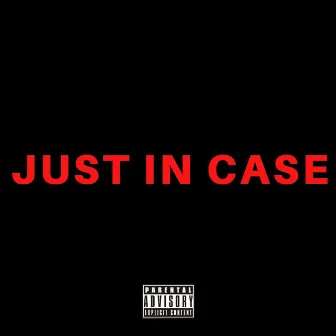 Just in Case by Jasper Logan