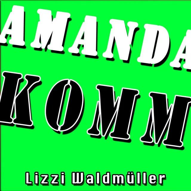 Amanda, komm