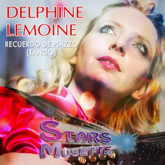 Recuerdo de Piazzo (Tango) [Stars musette] by Delphine Lemoine