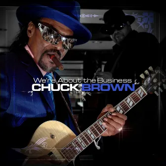 We're About the Business by Chuck Brown