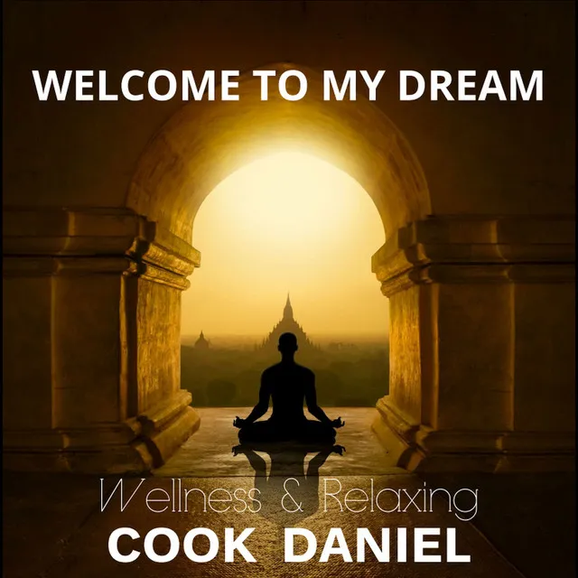 Welcome to My Dream