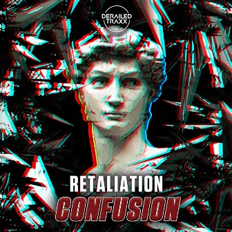 Confusion by Retaliation