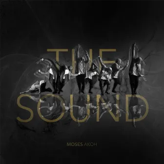 The Sound by Moses Akoh