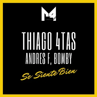 Se Siente Bien by Thiago 4Tas