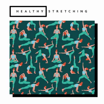 Healthy Stretching – Calm Music for Practice Yoga by Meditation Yoga Empire