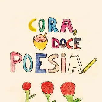 Cora, Doce Poesia by Casa de Aprendizagens