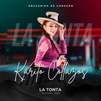 LA TONTA by KARITO COLLAZOS