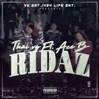 Ridaz (feat. Ace B) by Thai VG