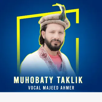 Muhobaty Taklik by Majeed Ahmer