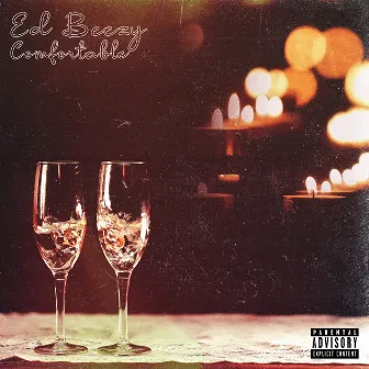 Comfortable by Ed Beezy