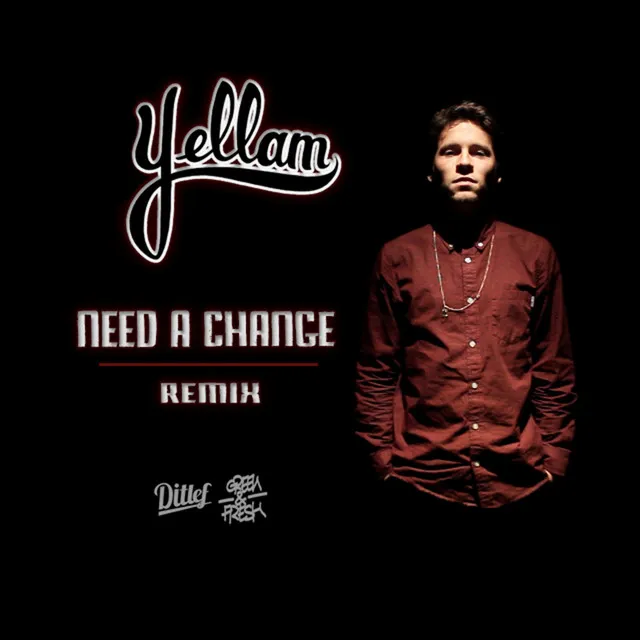 Need a Change - Single (Ditlef Remix)