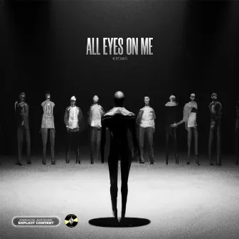 ALL EYES ON ME by Kiemo