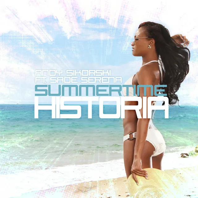 Summertime Historia (feat. Sade Serena)