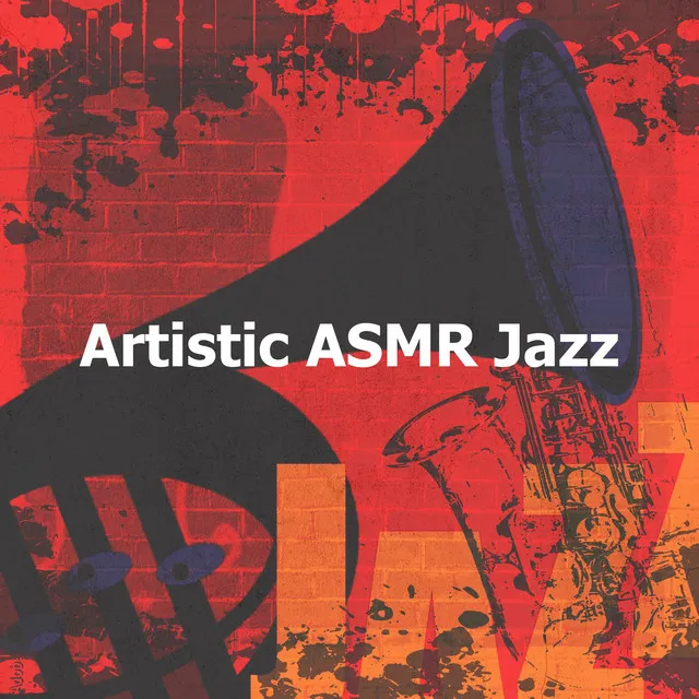 Artistic ASMR Jazz