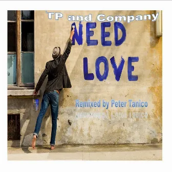 Need Love by Tp and Company