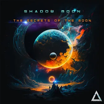 The Secrets of the Moon by Shadow Moon