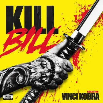 Kill Bill by Vinci Kobra