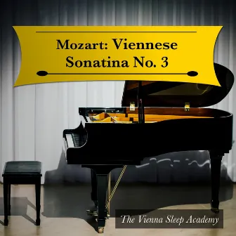 Mozart: Viennese Sonatina No. 3 by The Vienna Sleep Academy