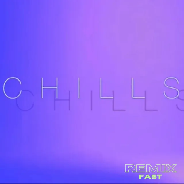 Chills - 2.0