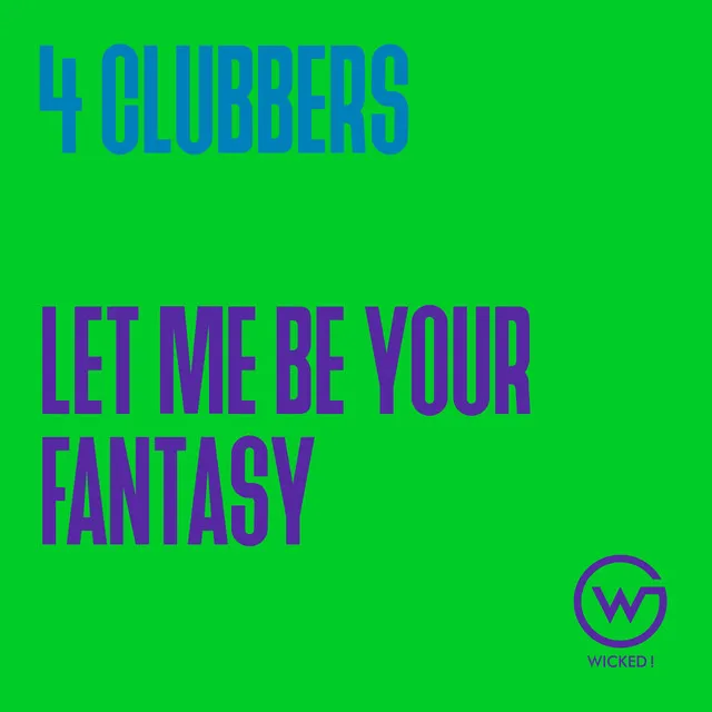 Let Me Be Your Fantasy - Club Mix