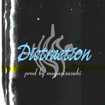 Distraction by TNY