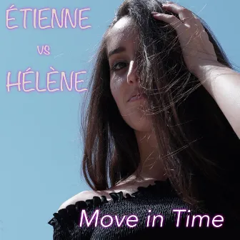 Move in Time by Étienne