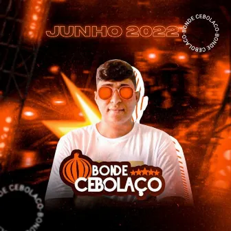 Junho 2022 by Bonde Cebolaço