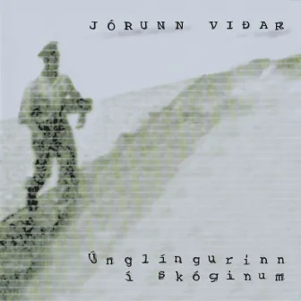 Únglingurinn í skóginum - Jórunn Viðar by Jórunn Viðar