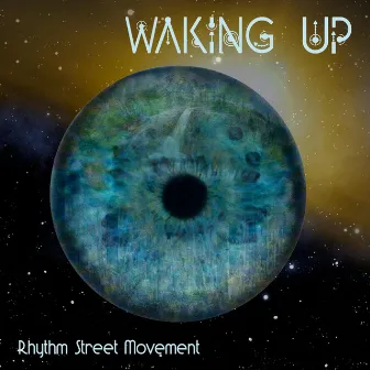 Waking Up by Rhythm Street Movement