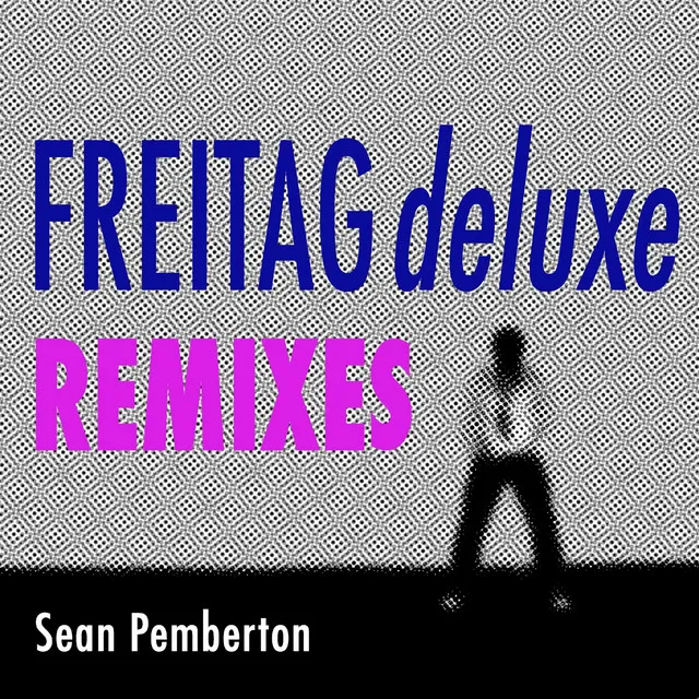 Freitag Deluxe - Whodany Remix