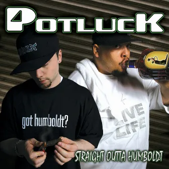 Straight Outta Humboldt (Deluxe Edition) by Potluck