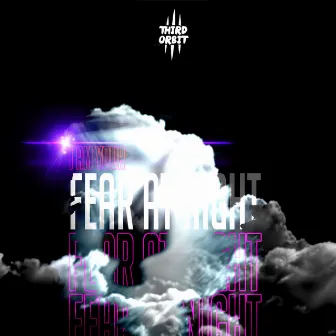 Fear At Night by Third Orbit