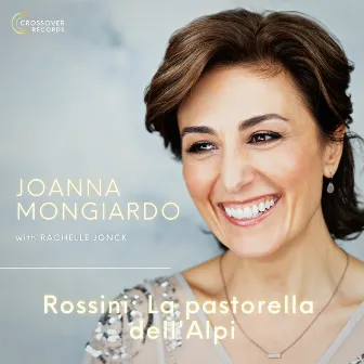 Rossini: La pastorella dell'Alpi (Live) by Joanna Mongiardo