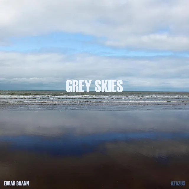 Grey Skies