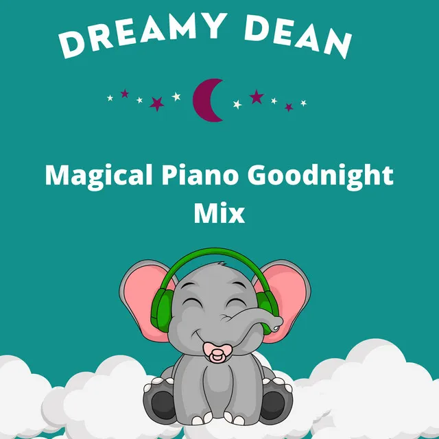 Magical Piano Goodnight Mix