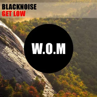 Get Low by Blacknoise