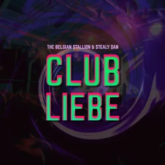 CLUBLIEBE by The Belgian Stallion