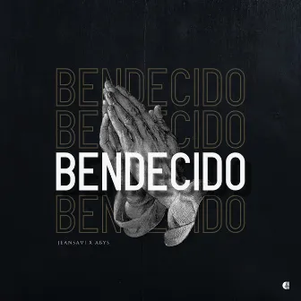 Bendecido by Jean Savi