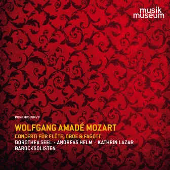 Mozart: Concerti for Flute, Oboe & Bassoon by Andreas Helm