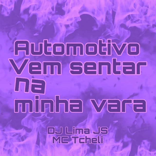 Automotivo Vem Sentar na Minha Vara