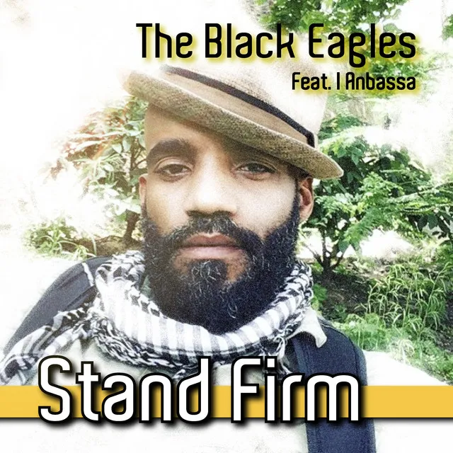 Stand Firm (feat. I Anbassa)