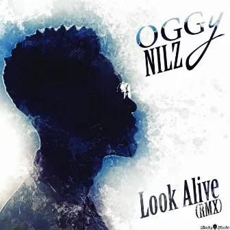 Look Alive (Remix) by Oggy Nilz