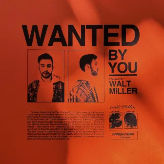 Wanted By You by Walt Miller